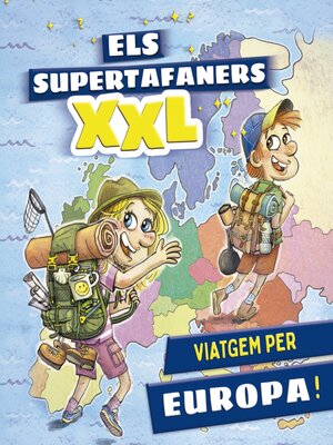 cover image of Els supertafaners XXL. Viatgem per Europa!